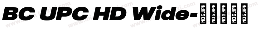 BC UPC HD Wide字体转换
